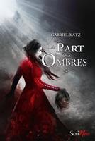   La part des ombres - tome 02