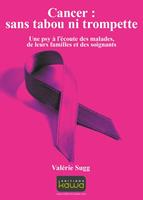   Cancer : sans tabou ni trompette