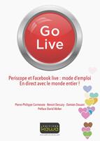   Go Live - Periscope et Facebook live: mode d'emploi