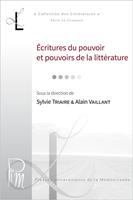  Écritures du pouvoir et pouvoirs de la littérature