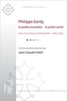 Philippe Gardy. Lo poëta escondut - le poète caché
