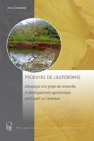   Produire de l’autonomie