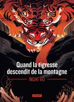   Quand la tigresse descendit de la montagne