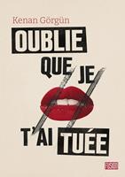   Oublie que je t'ai tuée
