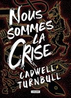   Nous sommes la crise