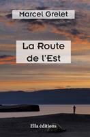   La Route de l'Est