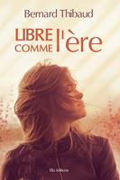   Libre comme l'ère