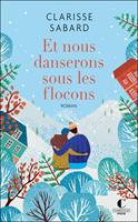   Et nous danserons sous les flocons