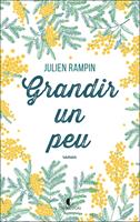   Grandir un peu