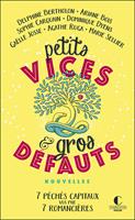   Petits vices et gros défauts