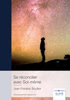   Se R&eacute;concilier avec Soi-m&ecirc;me