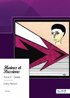   Haines et Passions, Tome 2 - Gis&egrave;le