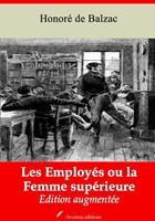   Les Employ&eacute;s ou la Femme sup&eacute;rieure &ndash; suivi d'annexes
