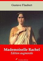   Mademoiselle Rachel – suivi d'annexes