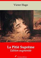   La Pitié Suprême – suivi d'annexes