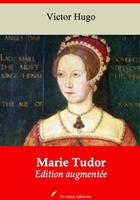   Marie Tudor – suivi d'annexes