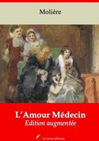   L’Amour médecin – suivi d'annexes