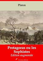   Protagoras ou les Sophistes – suivi d'annexes