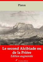 Le Second Alcibiade ou de la Prière – suivi d'annexes