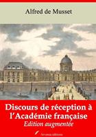   Discours de r&eacute;ception &agrave; l&rsquo;Acad&eacute;mie fran&ccedil;aise &ndash; suivi d'annexes
