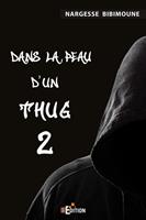   Dans la peau d'un Thug 2