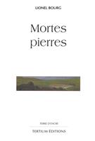   Mortes pierres