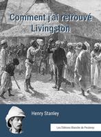   Comment j'ai retrouvé Livingstone