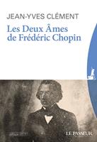   Les deux âmes de Frédéric Chopin