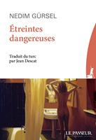   Étreintes dangereuses