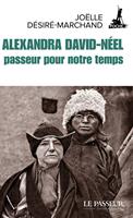   Alexandra David-Néel, passeur pour notre temps