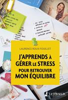   J'apprends à gérer le stress pour retrouver mon équilibre