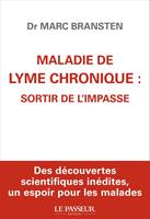   Maladie de Lyme chronique : sortir de l'impasse
