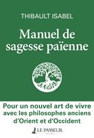 Manuel de sagesse païenne