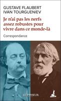   Je n'ai pas les nerfs assez robustes pour vivre dans ce monde-là