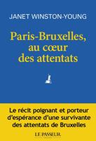 Paris-Bruxelles, au cœur des attentats