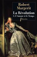   La Révolution, Tome 1