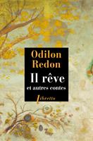   Il rêve et autres contes