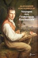   Voyages dans l'Amérique Equinoxiale