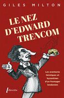   Le nez d'Edward Trencom