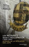   Les notaires sous l'Occupation