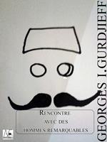   Rencontre avec des hommes remarquables