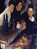   Le Cabaret de la derni&egrave;re chance