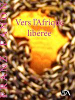   Vers l'Afrique libérée