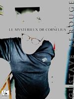   Le mystérieux Dr Cornélius