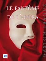   Le Fantôme de l'Opéra