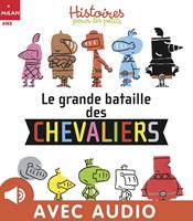   La grande bataille des chevaliers