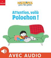   Attention, voil&agrave; Polochon !