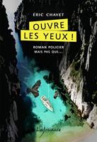   Ouvre les yeux !
