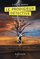   Le prodigieux détective