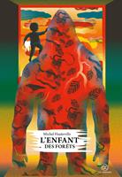   L'Enfant des for&ecirc;ts
